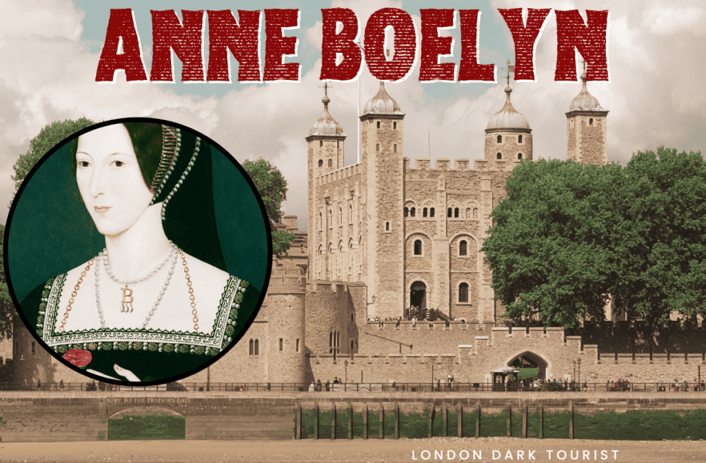 Ma ám Tháp London Anne Boleyn